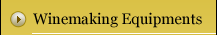 Winemaking Equipments