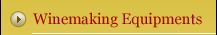 Winemaking Equipments